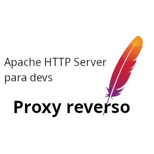 Apache HTTP Server para devs – Proxy Reverso